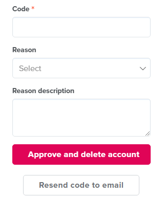 To delete your account you need to paste a confirmation code from the email