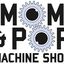 Mom & Pop Machine Shop
