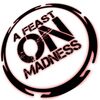 A Feast On Madness Productions Logo